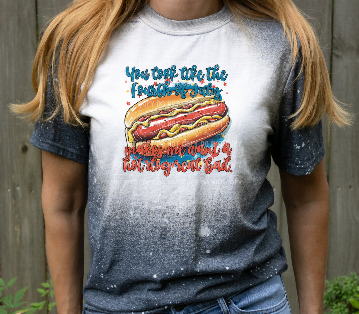 You Look Like The 4th of July Makes Me Want a Hot Dog Real Bad
