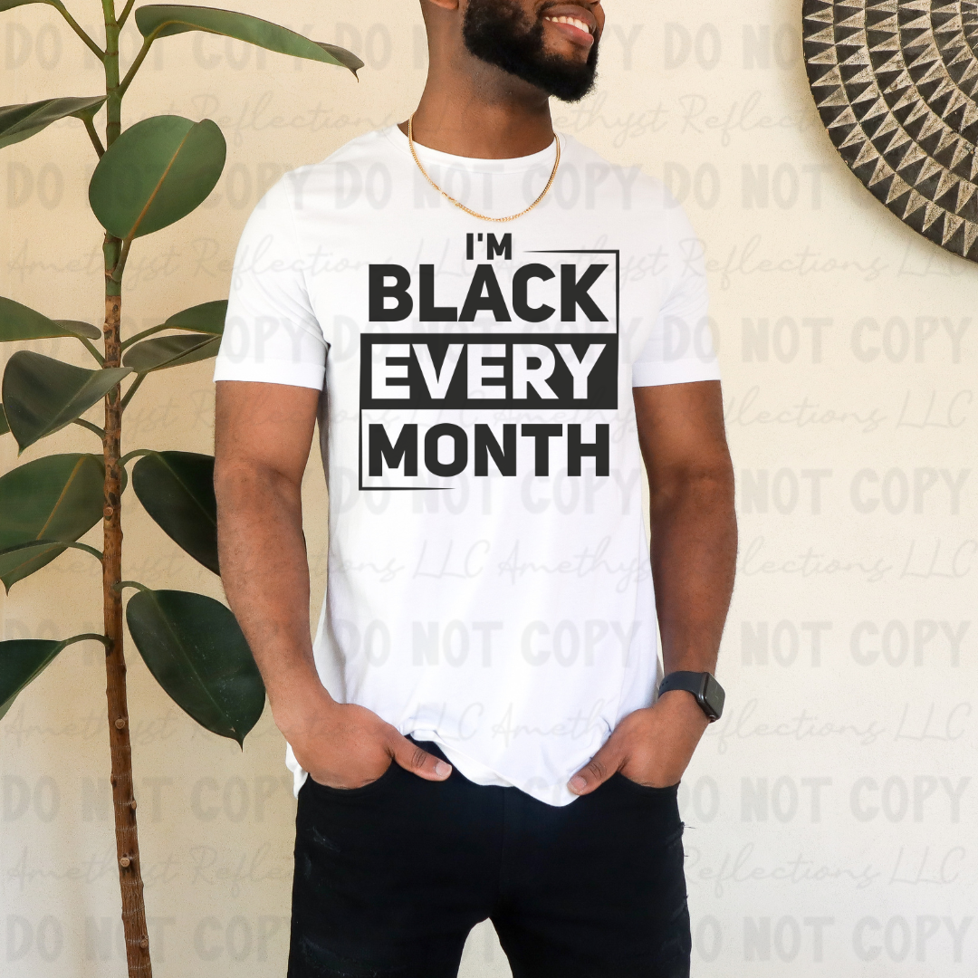 I'm Black Every Month