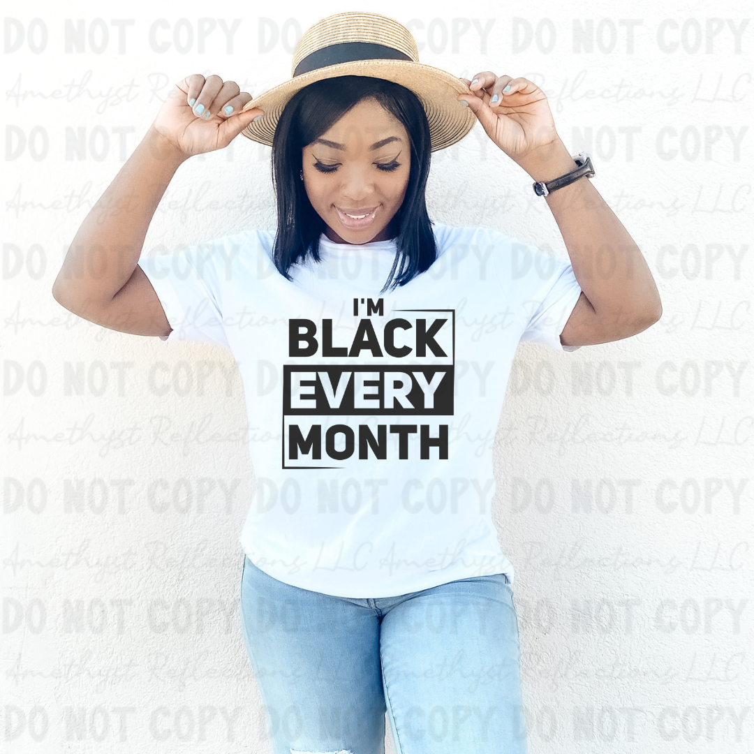 I'm Black Every Month