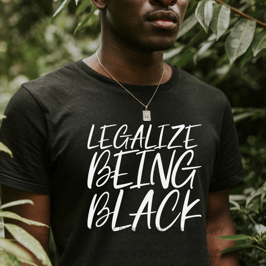 Legalize Being Black