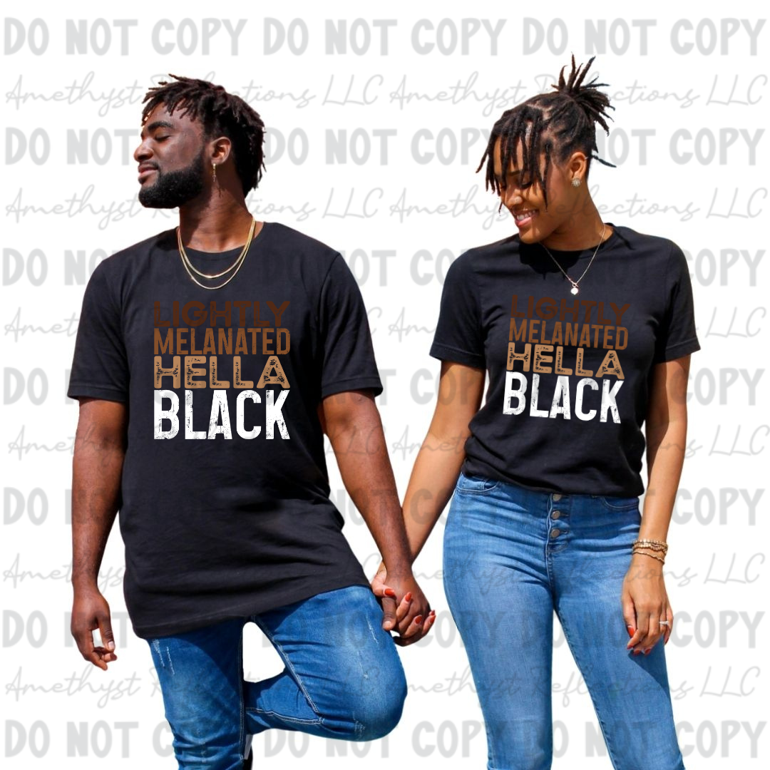 Lightly Melanated Hella Black