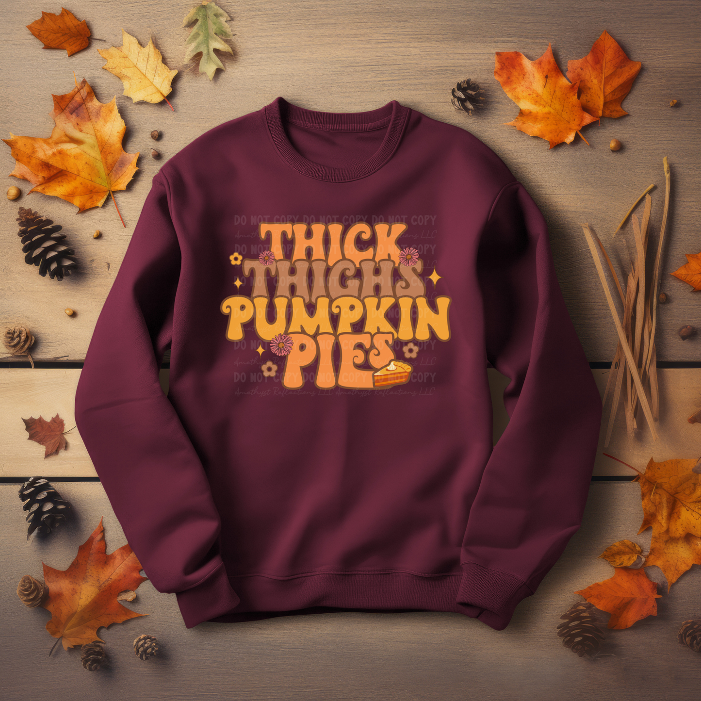 Thick Thighs and Pumpkin Pies Sweatshirt
