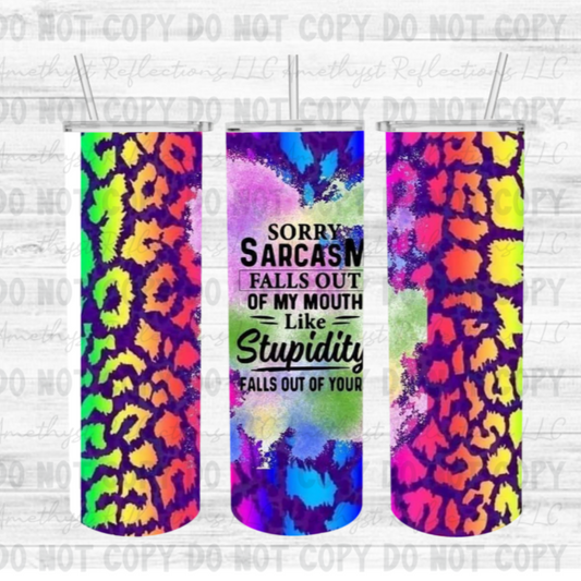 Sarcasm - Skinny Tumbler